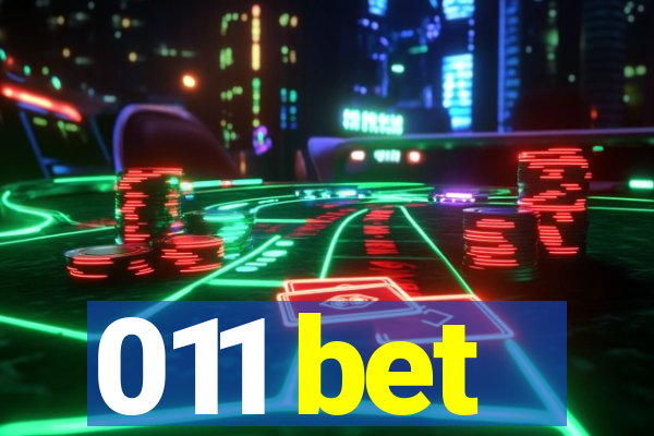 011 bet